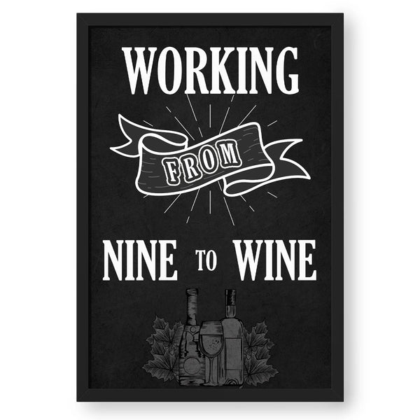 Working From Nine to Wine
