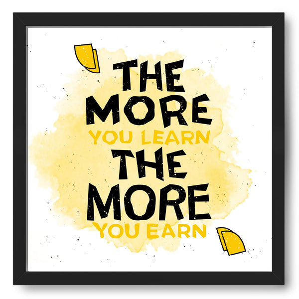 If You Learn More You Earn More