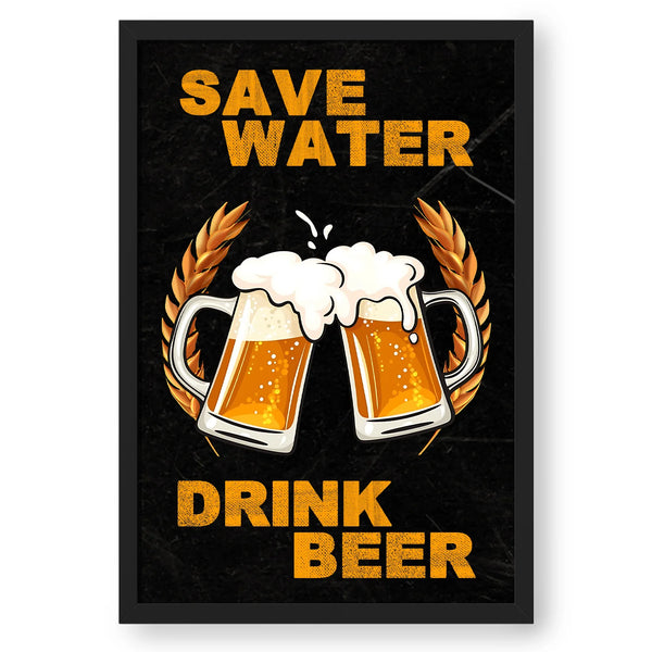 Save Water Drink Beer