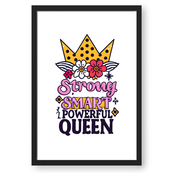 Women Empower - Queen, Strong, Smart & Powerful