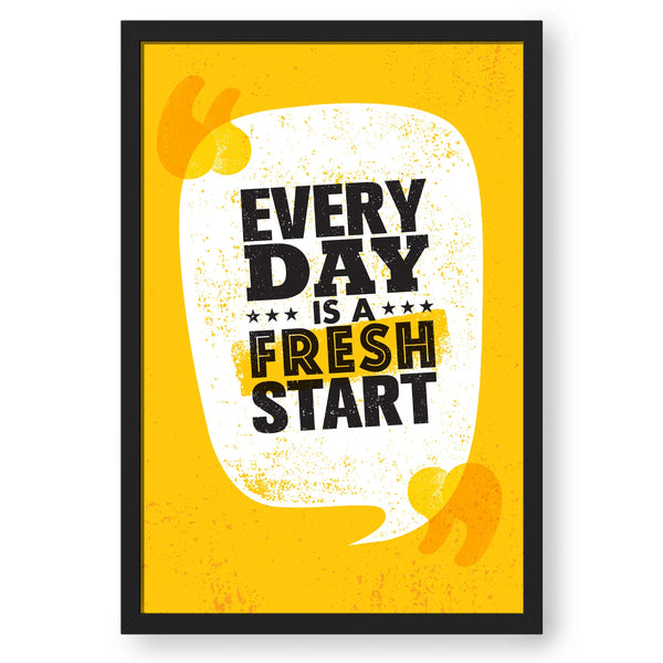 Every Day Is A Fresh Start