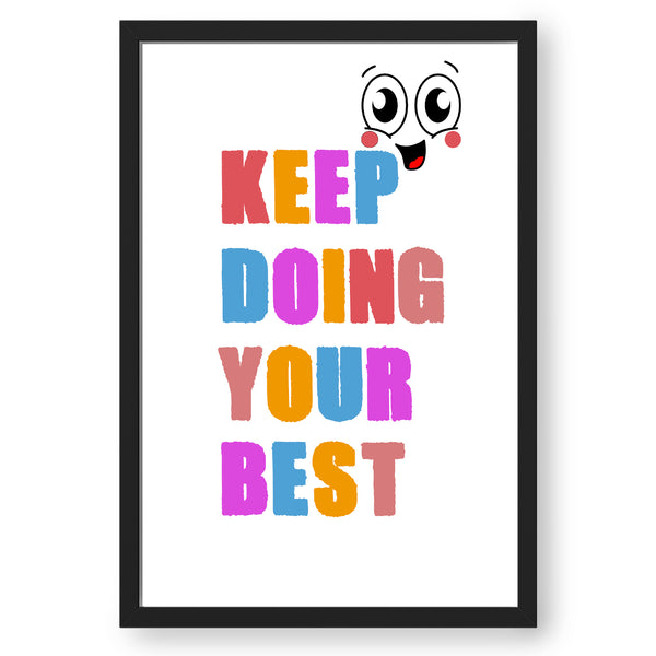 Keep Doing Your Best- Motivational Quote